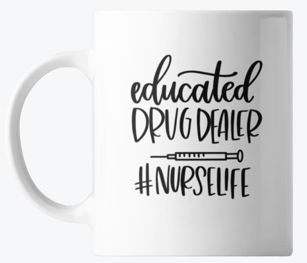 🩺☕ EDUCATED 'DRUG DEALER'! Coffee Mug 🩺☕