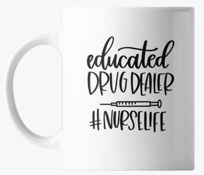 🩺☕ EDUCATED 'DRUG DEALER'! Coffee Mug 🩺☕