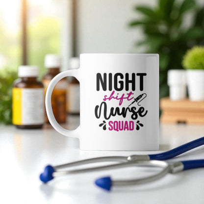 💉☕ NURSE SHIFT NURSE SQUAD - Coffee Mug 💉☕