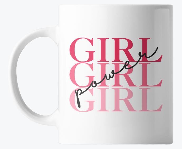Girl Power! Coffee Mug 💪✨