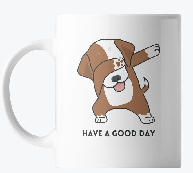 🐶☕ Have a Good Day Dabbing Dog! Coffee Mug 🐶☕