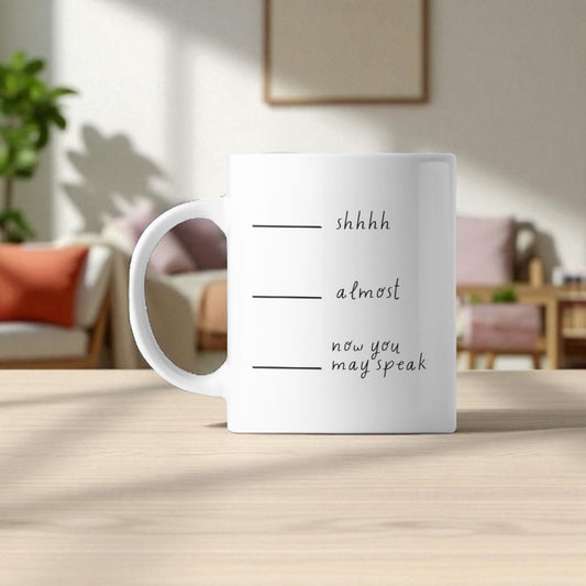 Coffee Mug - SSSSSSHHHHHHHHH!!!!!!