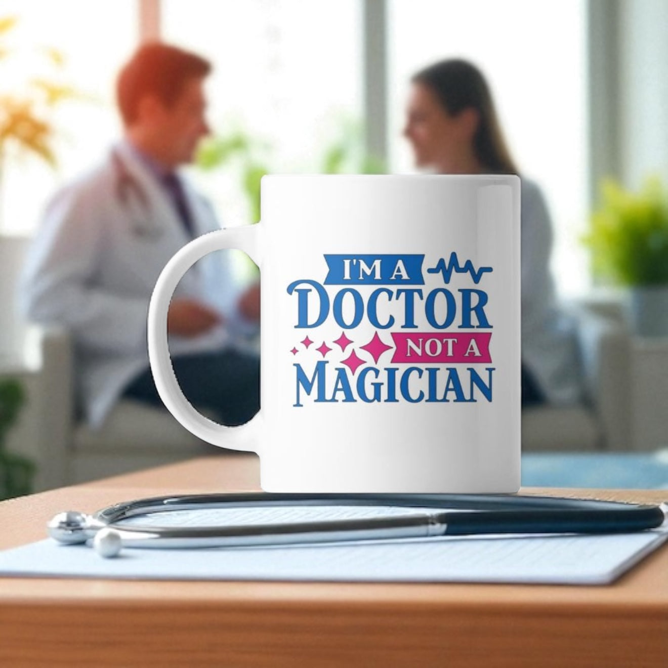 DOCTOR NOT A MAGICIAN - Coffee Mug