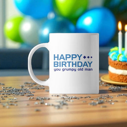 HAPPY BIRTHDAY GRUMPY - Coffee Mug