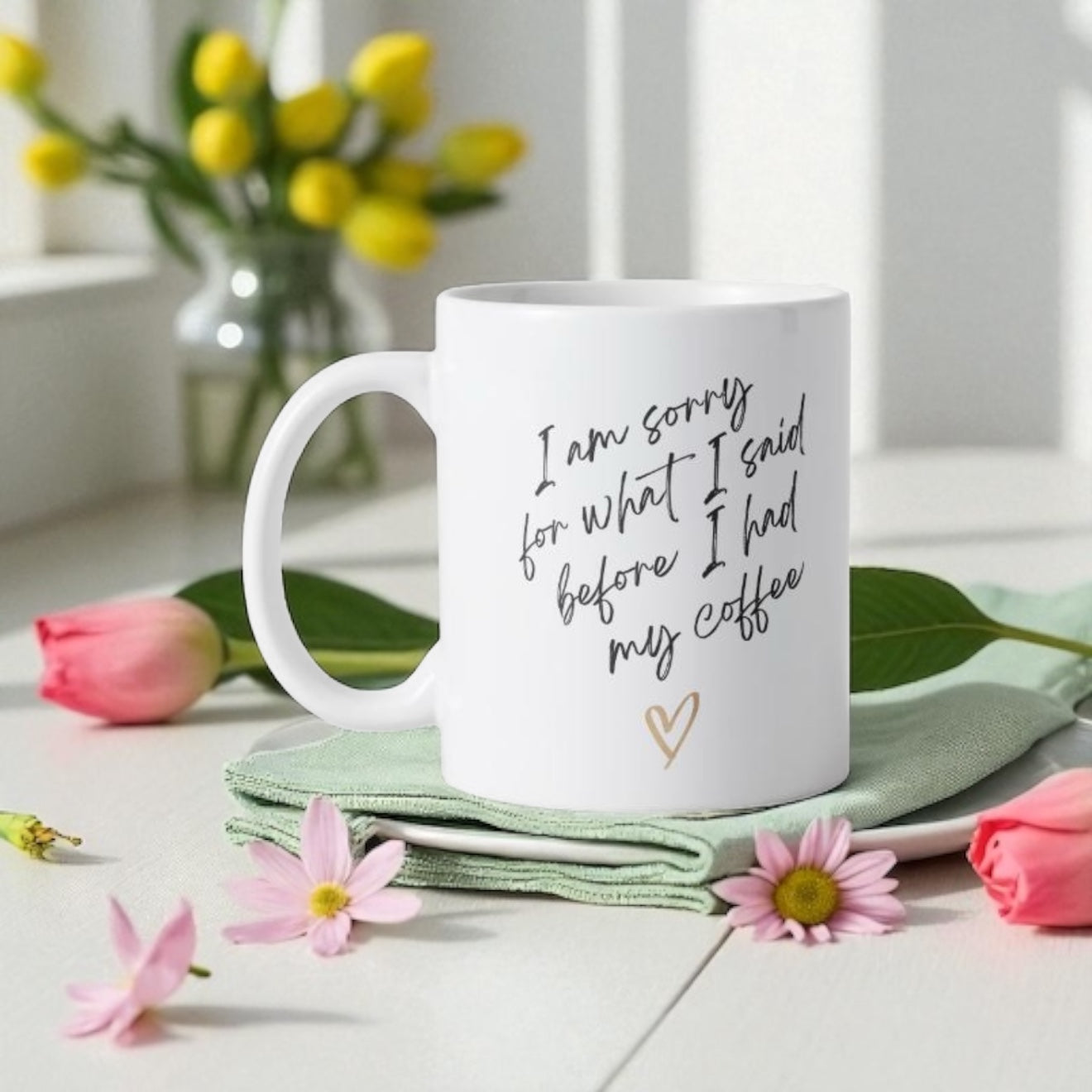 ☕ “I’m Sorry for What I Said Before Coffee” Mega-Mug ☕