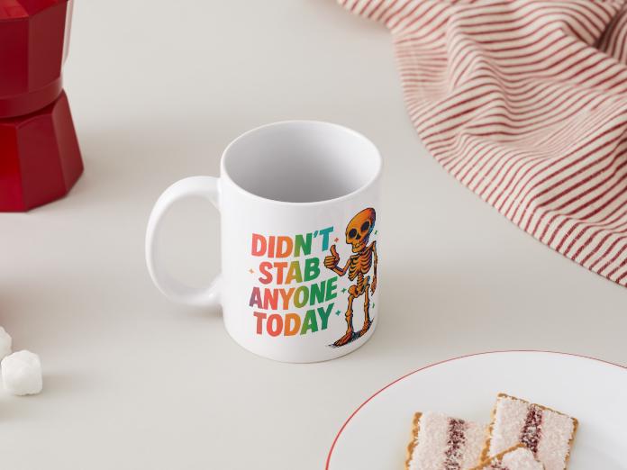 Didn't Stab Anyone Today! Coffee Mugs☕️