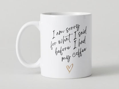 ☕ “I’m Sorry for What I Said Before Coffee” Mega-Mug ☕